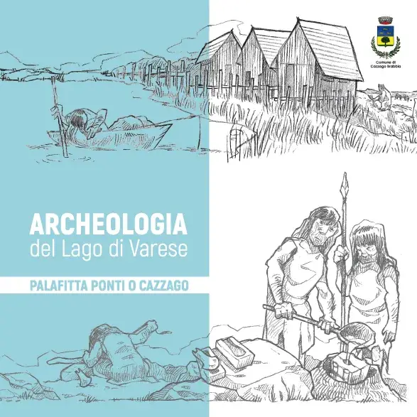 Locandina Archeologia lago di Varese palafitta Ponti o Cazzago